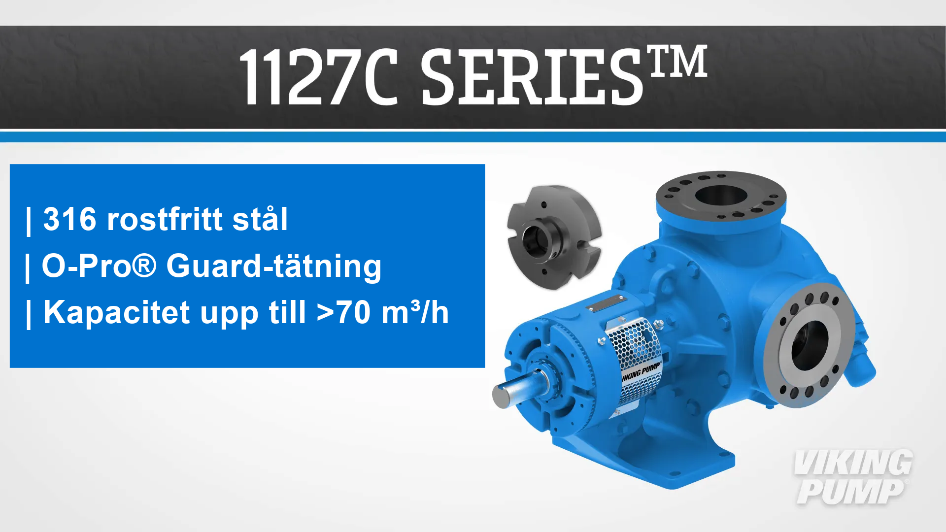 1127C series, 316 stainless steel, o-pro guard seal, capacities to >70 m3/h